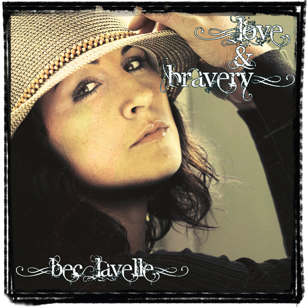 bec-lavelle-Love-and-Bravery-CD Cover