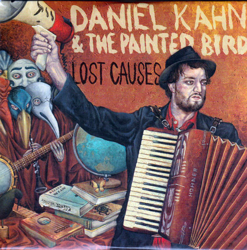 Daniel Kahn & The Painted Bird "Lost Causes" CD Cover