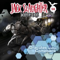 Jack Slaughter – 14 „Draculas Großes Comeback“ CD Cover