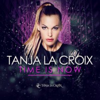 VIDEOPREMIERE: Tanja La Croix "Time Is Now" 