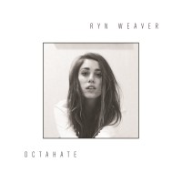 Ryn Weaver "octahate"
