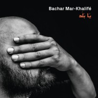Bachar Mar-Khalifé mit neuem Album