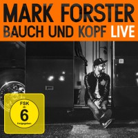 Mark Forster veröffentlicht Live Edition von Bauch und Kopf