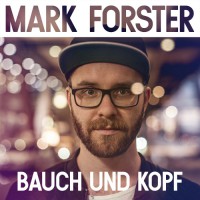 Mark-Foster-Bauch-und-Kopf-Single