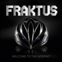 FRAKTUS – WELCOME TO THE INTERNET