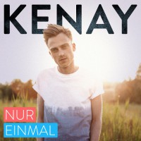 KENAY veröffentlicht erste Single "Nur Einmal"