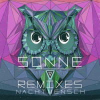 NACHTMENSCH „Sonne“ Remix EP