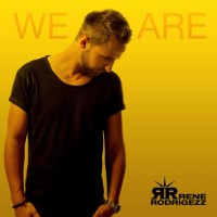 RENE RODRIGEZZ - We Are