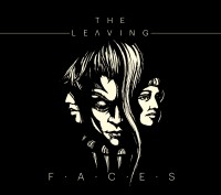 The Leaving - Faces
