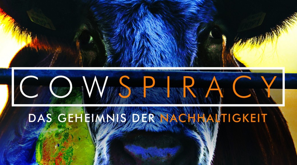 Cowspiracy - Das Geheimnis Der Nachhaltigkeit