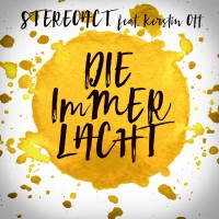 STEREOACT feat. Kerstin Ott Die Immer Lacht