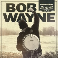 BOB WAYNE als Support für The BossHoss und mit Bonus Edition “Hits The Hits” ab 25. März!