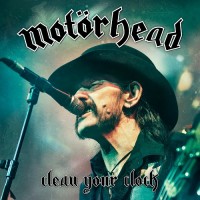 Motörhead - “Clean Your Clock” - Live DVD/CD/Vinyl/BluRay am 27. Mai 2016 