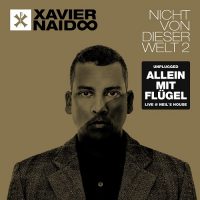 Xavier Naidoo – Unplugged „Allein mit Flügel“ – Live@ Neils House (VÖ 28.10.16