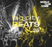 BIG CITY BEATS 26 – WORLD CLUB DOME 2017 EDITION