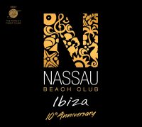 VARIOUS ARTISTS – NASSAU BEACH CLUB IBIZA 2017 10th Anniversary Edition - Mixed by Alex Kentucky & David Crops - 2 CD & DOWNLOAD: OUT 28.04.2016