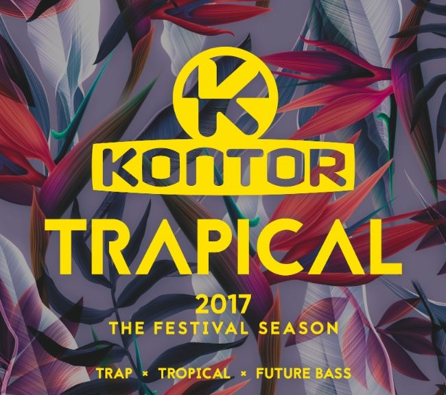 V.A. – KONTOR TRAPICAL 2017 – THE FESTIVAL SEASON 3 CD & DOWNLOAD: OUT 19.05.2017