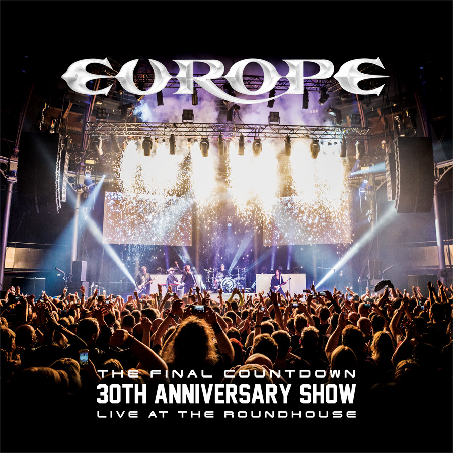 EUROPE - THE FINAL COUNTDOWN 30th ANNIVERSARY SHOW - LIVE AT THE ROUNDHOUSE