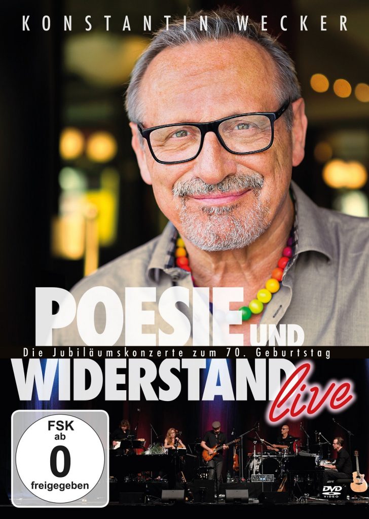 Konstantin Wecker - „Poesie und Widerstand – live“ – Neue DVD über ein ganz besonderes Geburtstagsfest am 16.02.2018