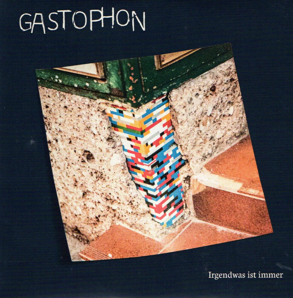 GASTOPHON – Irgendwas Ist Immer (FNR/Itunes/Radar)