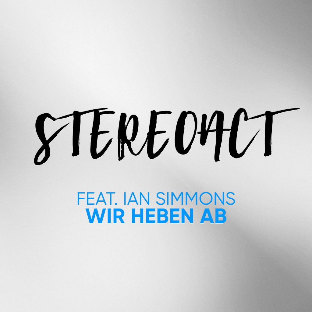 Stereoact feat. Ian Simmons - Wir heben ab