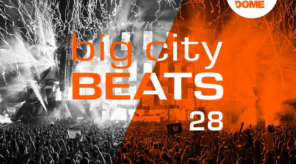 BIG CITY BEATS 28 WORLD CLUB DOME 2018 EDITION