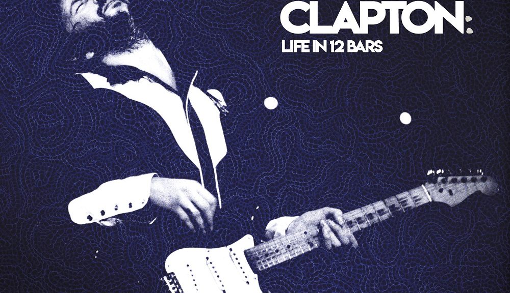 Eric Clapton veröffentlicht Soundtrack zu seinem Dokumentarfilm "Life In 12 Bars" am 08. Juni ++ 5 Exklusiv-Titel ++ 32 Songs ++ 4LP, 2CD und Download