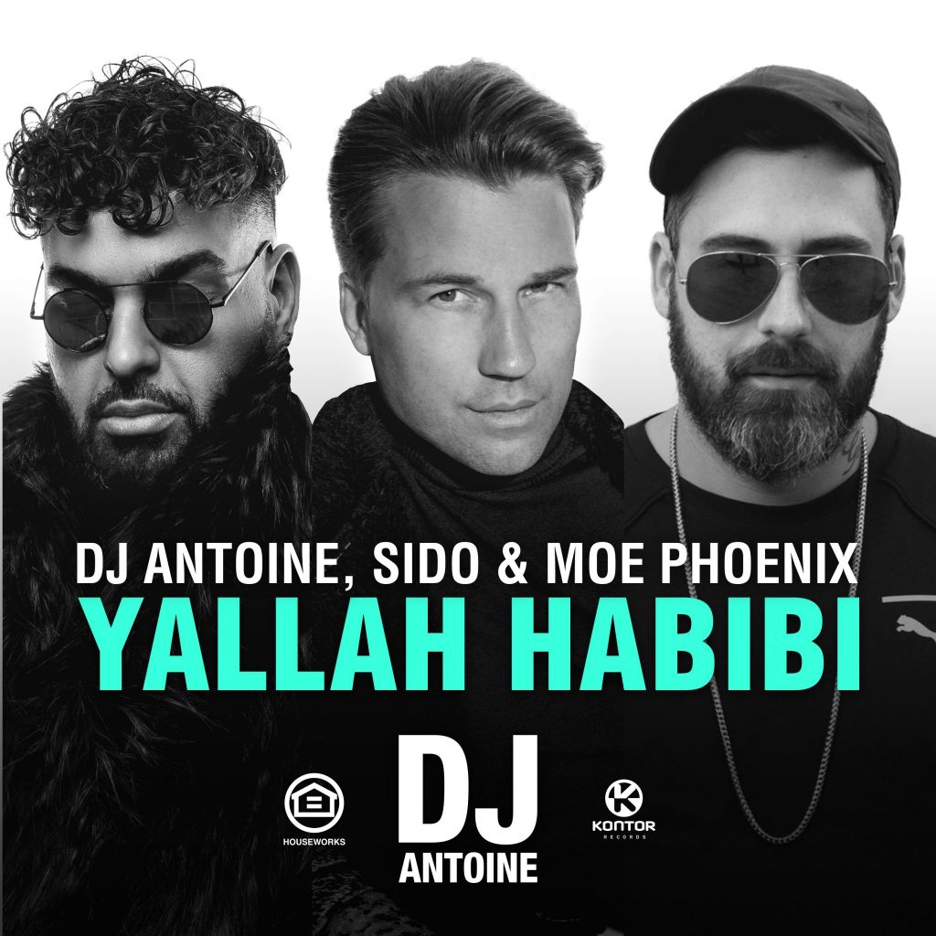 DJ Antoine, Sido & Moe Phoenix - Yallah Habibi