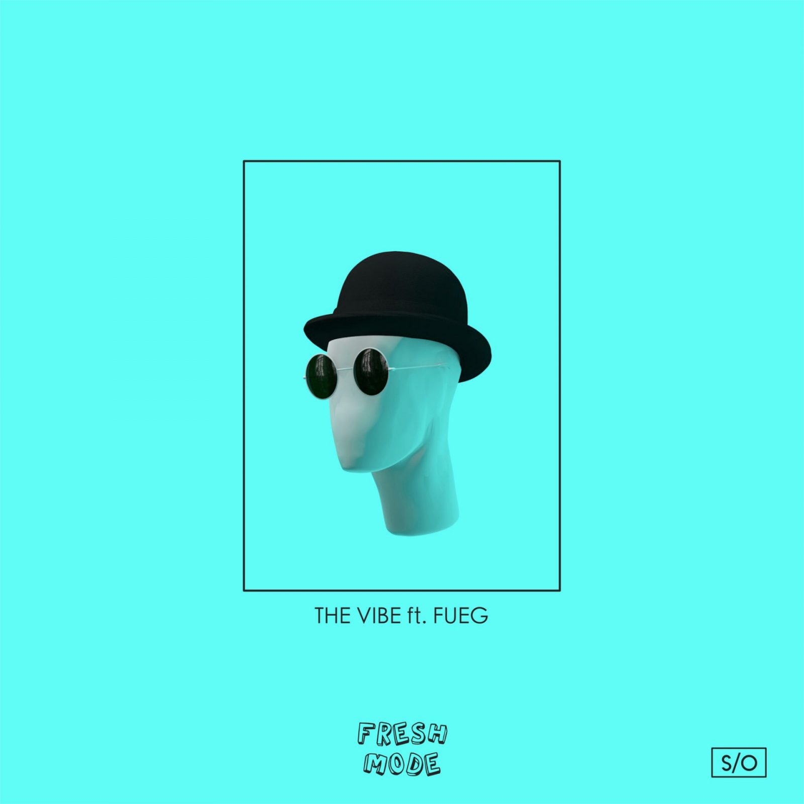 FRESH MODE ft. FUEG - THE VIBE