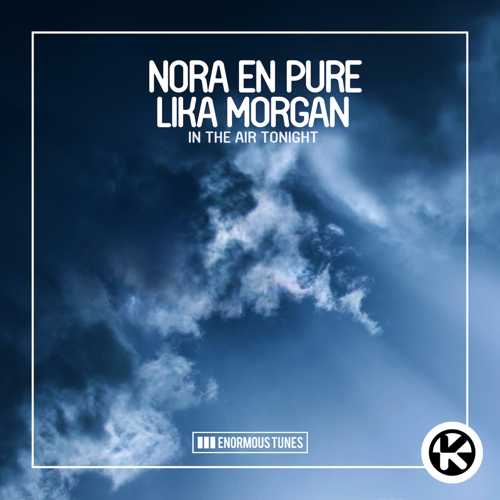 NORA EN PURE & LIKA MORGAN "In The Air Tonight"