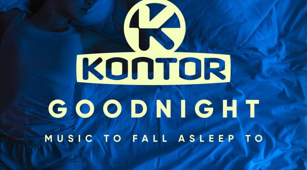 Chassio - Kontor Good Night (Music To Fall Asleep To)
