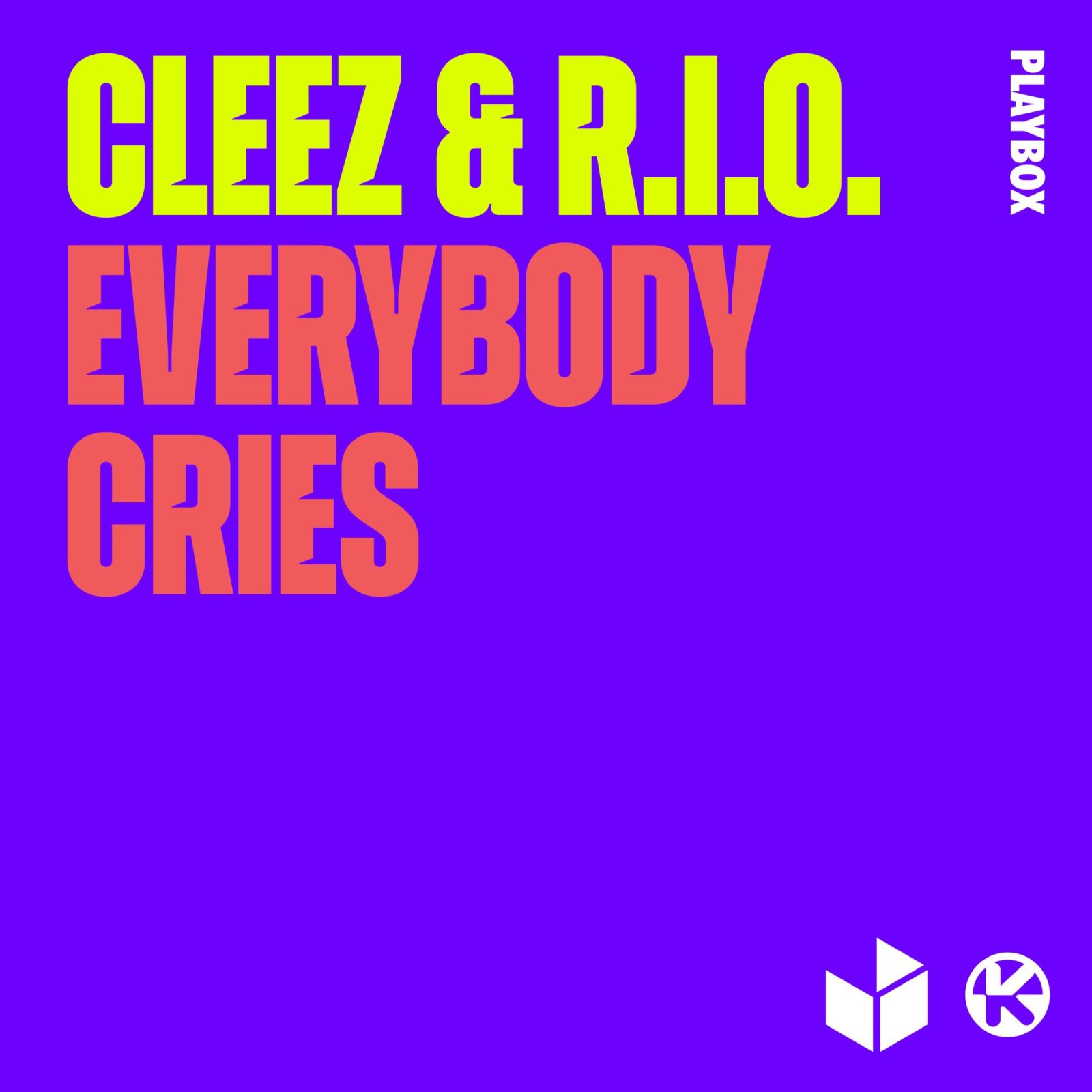 CLEEZ & R.I.O. – EVERYBODY CRIES