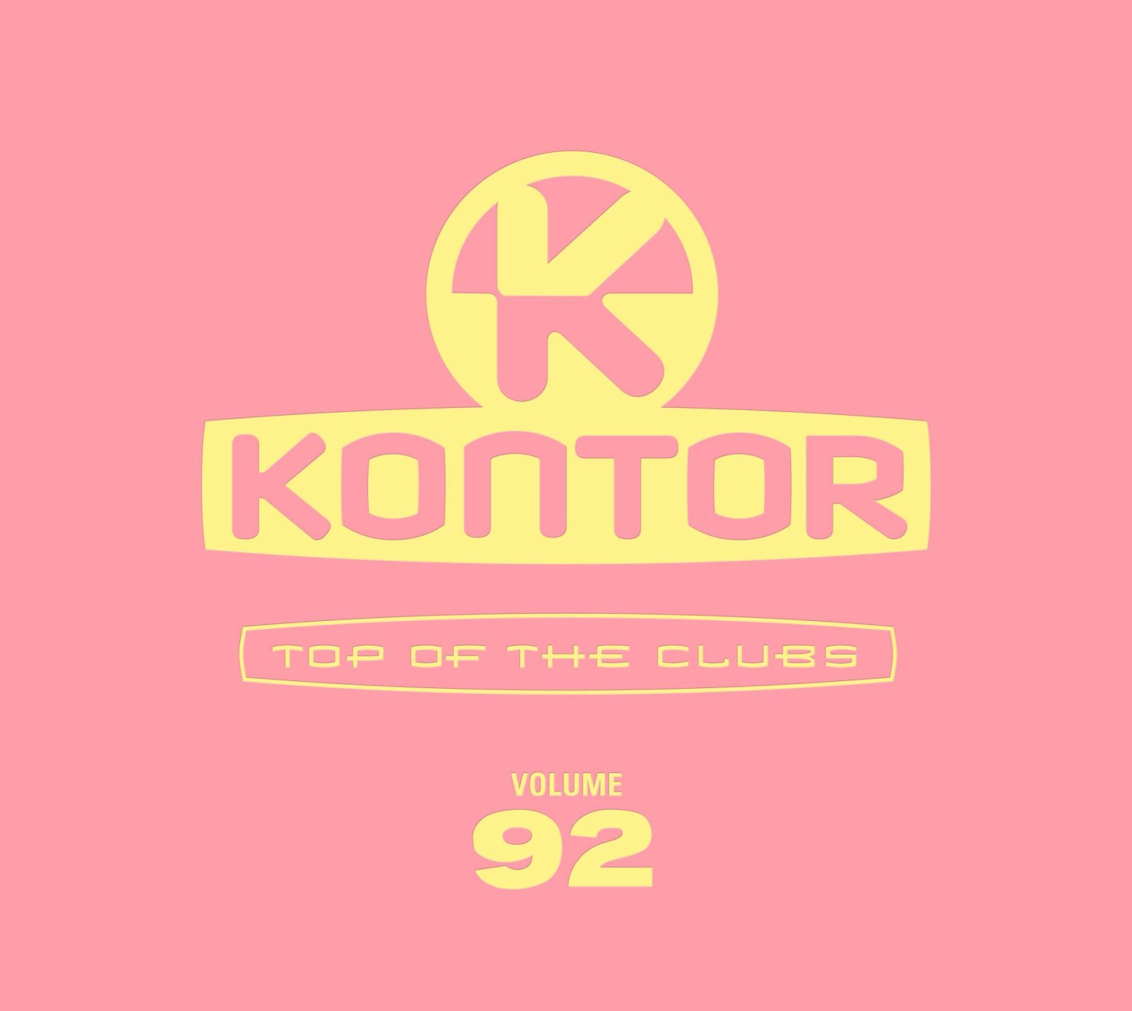Various Artists - Kontor Top Of The Clubs Vol. 92