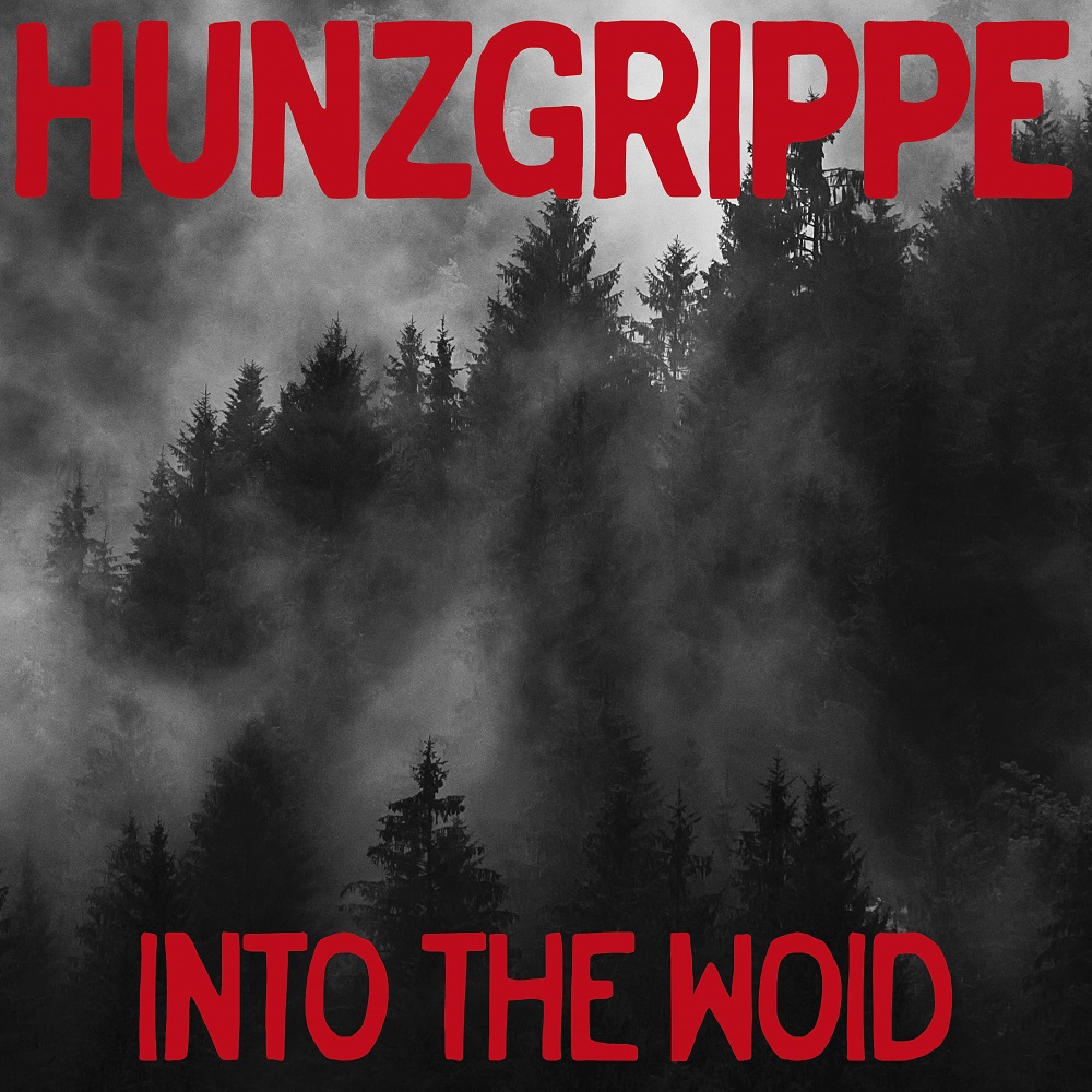 Hunzgrippe - neues Album "Into the Woid" am 19.08.2022