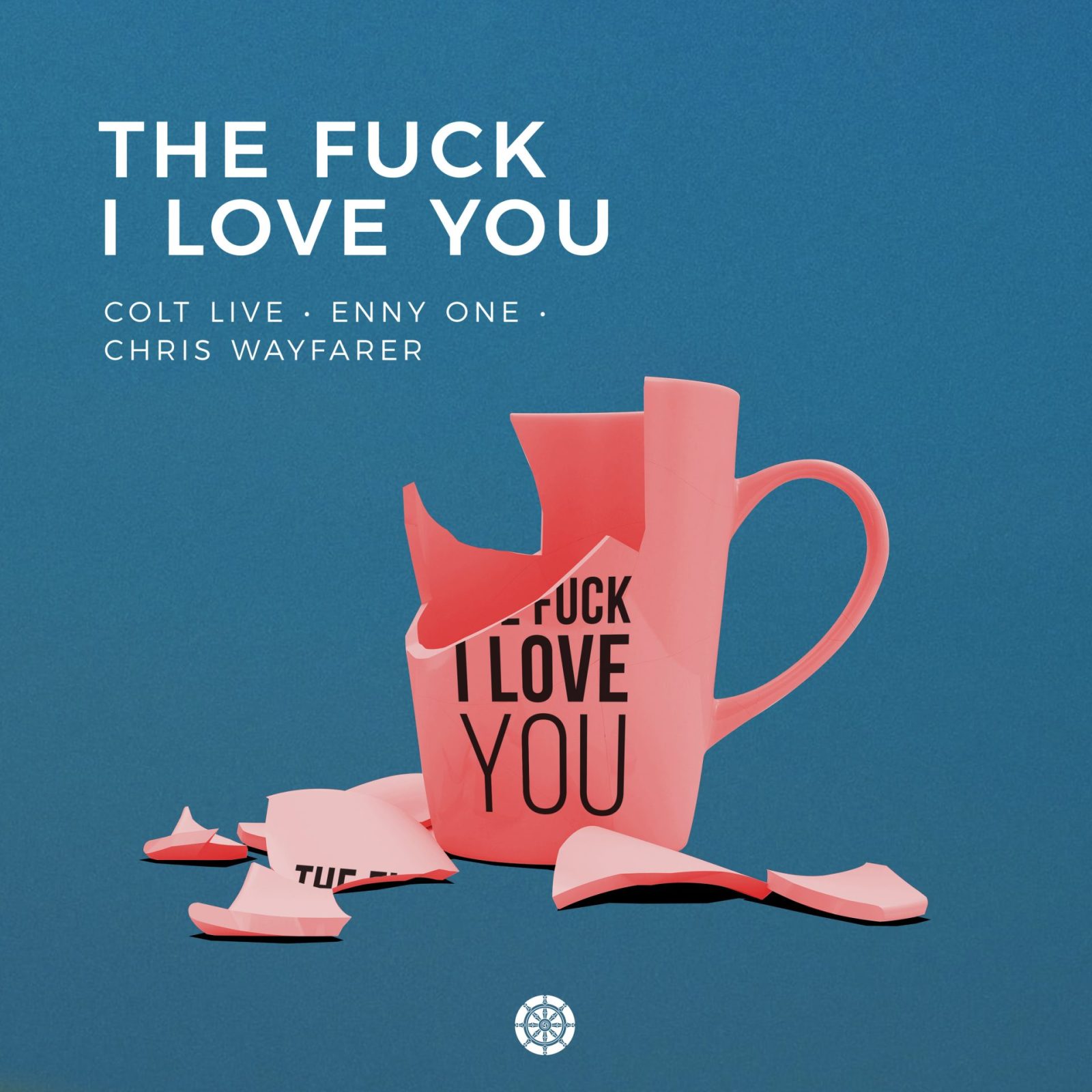Colt Live, Enny One & Chris Wayfarer "The Fuck I Love You"