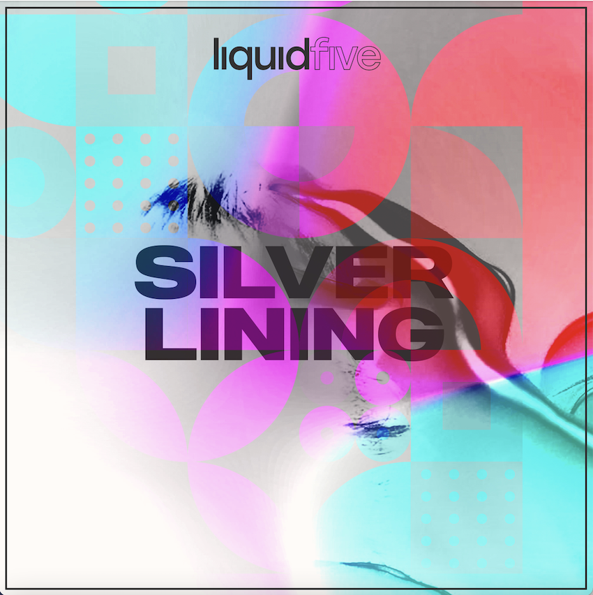 liquidfive – Silver Lining