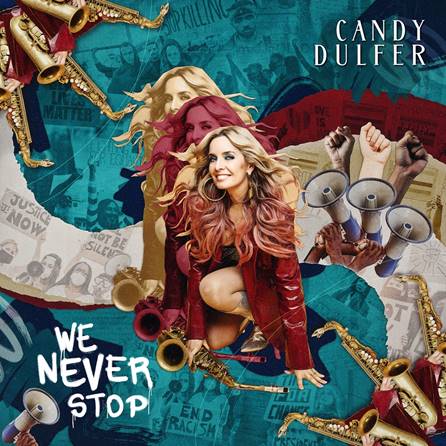 Jazz- und Pop-Saxophonistin Candy Dulfer veröffentlicht ihr neues Album „We Never Stop“ (VÖ 28.10.2022)